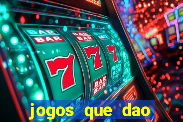 jogos que dao dinheiro ao se cadastrar
